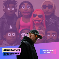 Monday Mix 498 – 💸 Money Moves & Rage Vibes 💥Brand New US Rap May 2025