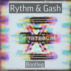 Rytham & Gash (Interval Bootleg)