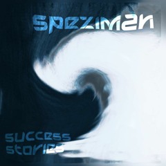 Speziman - Success Stories #004