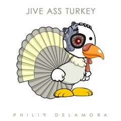 Jive Ass Turkey 2020 With Philip De La Mora