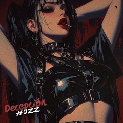 Hizz - Decepcion (Free Dl)