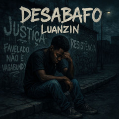 Luanzin - Desabafo