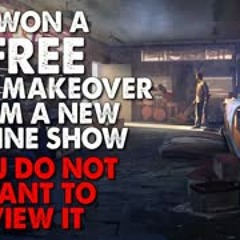 "I won a free home makeover from a new online show. You do NOT want to view it" Creepypasta