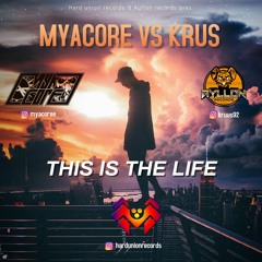 Myacore Vs Krus - This Is The Life (Makina Remix) YA A LA VENTA!