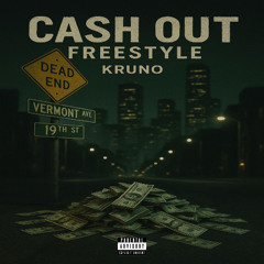 Cash out freestyle