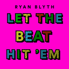 Let the Beat Hit 'Em