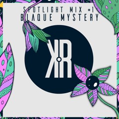Blaque Mystery - Spotlight Mix #1