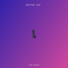 Better Off (Prod. By Jake Daniels)