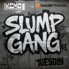TUESDAY SLUMP GANG SEPT 23RD 2025