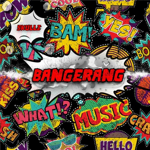 SkullZ Hardcore - Bangerang