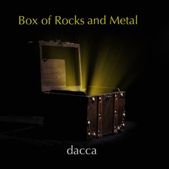 Box of Rocks and Metal