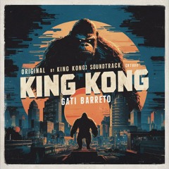 Heart of Skull Island - King Kong Original Soundtrack