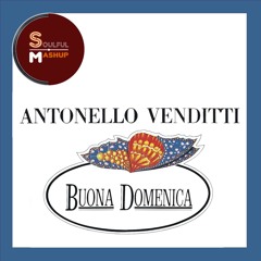 Antonello Venditti - Buona Domenica (Soulful Mashup)