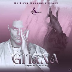 Claydee Feat. Lil Eddie - Gitana (Dj River Urban Kiz Remix)