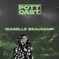 Pottcast #99 - Isabelle Beaucamp