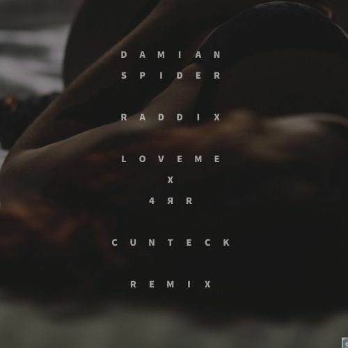 Stream Damian Spider Raddix Love Me 4yar X Cutneck Remix Tiktok By Damian Spider Listen Online For Free On Soundcloud