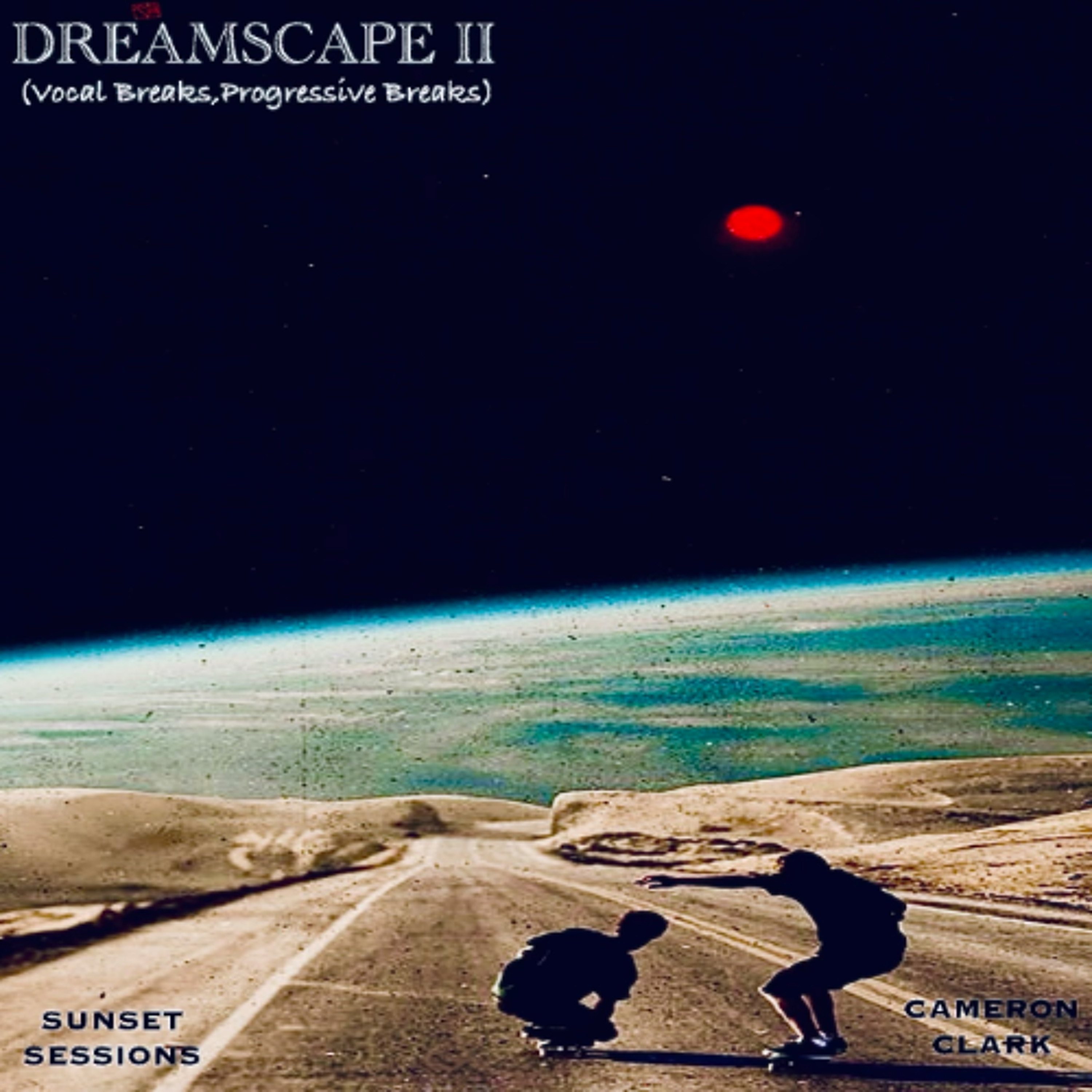 Ep. 140 "Dreamscape II" (Progressive Breaks,Vocal Breaks,Breakbeat) episode artwork