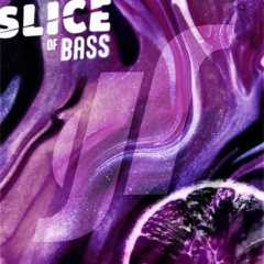 SLICE of Bass (09-03-24)