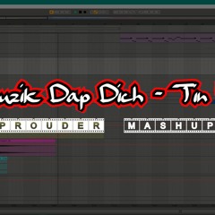 Muzik Dap Dich x MIC Drop x ID (PROUDER Mashup)