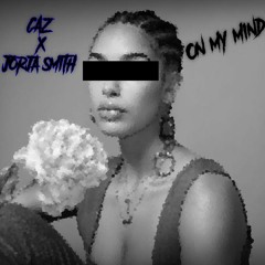 Jorja Smith - On My Mind (CAZ Remix)
