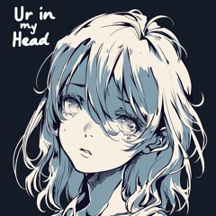 Ur in my Head (Synthwave Remix)