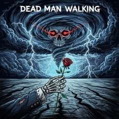 Dead man walking