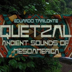 Eduardo Tarilonte Quetzal demo - Return to Aztlan