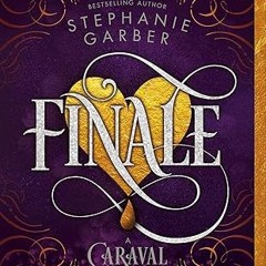 $PDF$/READ⚡ Finale: A Caraval Novel (Caraval, 3)