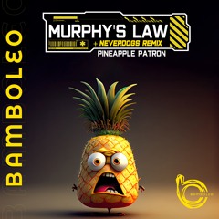 01 Murphy's Law - Pineapple Patron (Extended Mix) [Bamboleo Records]