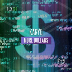 KARYO - More Dollars [PLEK036]