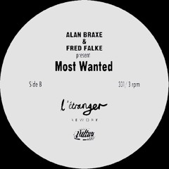 Alan Braxe & Fred Falke - Most Wanted (Samuriel Remix)