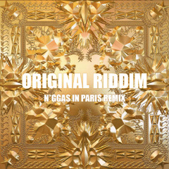 Jay-Z & Kanye West - N*ggas In Paris  (Original Riddim Remix)