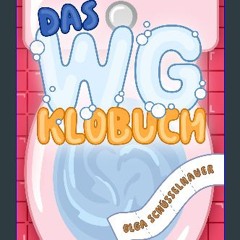 Read PDF 🌟 Das WG-Klobuch: Lustiges WG Geschenk zum Einzug | interaktives Gästebuch für Klo, Party