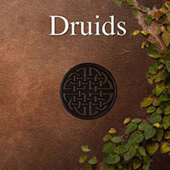 Access KINDLE 📩 Druids by  Sophie Cornish [PDF EBOOK EPUB KINDLE]