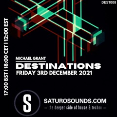 Michael Grant - DEST008 - Saturo Sounds Radio [03.12.2021.]