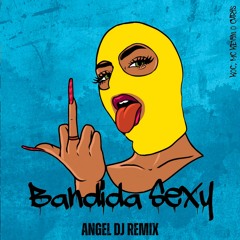 koc, MC Kevin o Chris - Bandida Sexy (Angel Dj Remix) (voice filtered 4 Copyrights ) DOWNLOAD ↓
