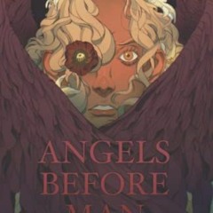 ( ghF ) Angels Before Man by  rafael nicolás ( tVZth )