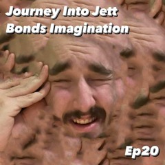 Journey Into Jett Bond's Imagination