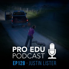 Justin Lister  - Episode 128 The PRO EDU Photography & Retouching Podcast