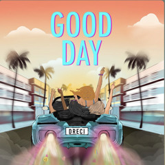Dreci - Good Day