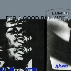 LUMPEN®- FOR A GOOD BALANCE PARTE 2 (2021) por SEBA PINTO