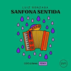 Luiz Gonzaga - Sanfona Sentida (CIDO & Illanes Remix)