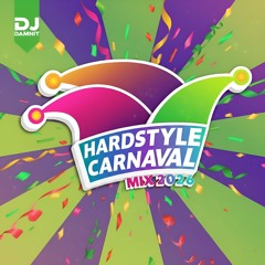 Hardstyle Carnaval Mix 2026 - DJ Damnit