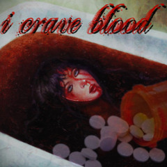 icraveblood [shmack]