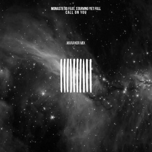 Monastetiq - Call on You (MARANOR MIX)