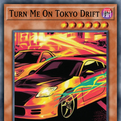 Turn Me On Tokyo Drift (Ji Mashup) [FREE DOWNLOAD]