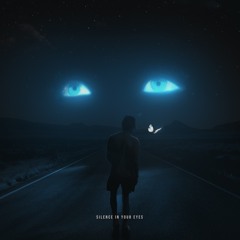 silence in your eyes