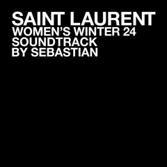 SebastiAn - SAINT LAURENT WOMEN'S WINTER 24