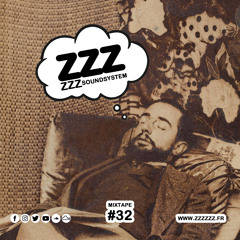 ZZZzzz Soundsystem - Mixtape #32
