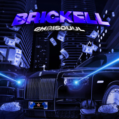 Chrisouul - BRICKELL